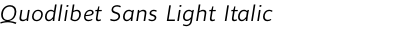 Quodlibet Sans Light Italic